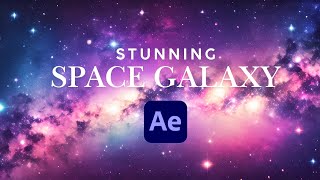 Create a Stunning Space Galaxy in After Effects [upl. by Phemia249]