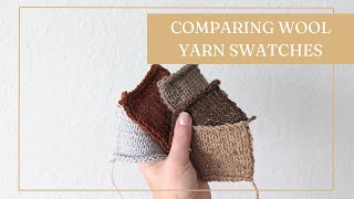 Comparing Different Wool Yarn Swatches  Untwisted Threads [upl. by Namara]