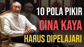 10 Pola Pikir Orang Tionghoa yang Kaya [upl. by Cherye]