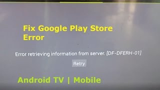 Error retrieving information from server DFDFERH01 Fix Google Play Store Android Version 422 [upl. by Ynna49]