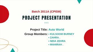 Project Title Auto World  Batch 2011A CPISM [upl. by Syramad829]