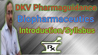 Introduction to biopharmaceutics amp pharmacokinetics  Part1 B  Pharma 6th semester  Syllabus [upl. by Ysdnyl192]