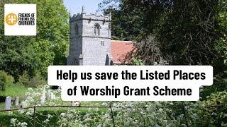 Help us save the Listed Places of Worship Grant Scheme [upl. by Eimmis]