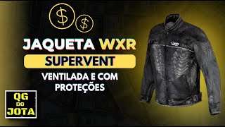 JAQUETA WXR SUPERVENT  VENTILADA VERAO  ANALISE DE PRODUTOS 45 [upl. by Nonnahsal]