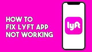 How to Fix Lyft App Not Working [upl. by Nwahsyar]