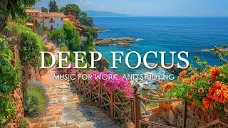 Deep Focus Music To Improve Concentration  12 Hours of Music for Studying Concentration and Memory [upl. by Aisila88]