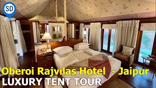 Jaipur Luxury Hotel  Oberoi Rajvilas  Tent Room Tour in Rajasthan [upl. by Allmon]