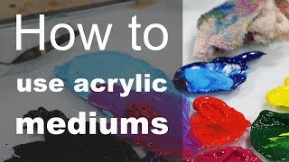 How to use acrylic medium [upl. by Marcelia411]