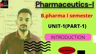 Introduction of pharmaceutics Unit1part1 BPharma 1st semester [upl. by Ivens]