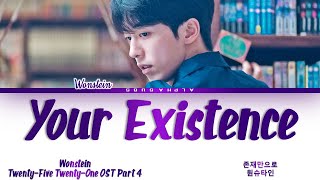 Wonstein 원슈타인  Your Existence 존재만으로 TwentyFive TwentyOne OST Part 4 스물다섯 스물하나 OST Lyrics가사 [upl. by Ivy]