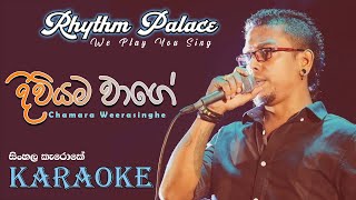 Diviyama wage Chamara Weerasinghe Karaoke song Rhythm Palace [upl. by Thackeray964]