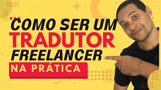 GUIA DE COMO SE TORNAR UM TRADUTOR FREELANCER SEM INGLÊS PASSO A PASSO [upl. by Cantu821]