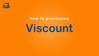 how to pronounce Viscount [upl. by Oringas]