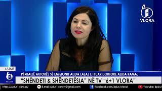 quotShëndeti dhe Shëndetësiaquot në TV 61 VLORA  E ftuar ishte dr Alida Ramaj [upl. by Norita631]