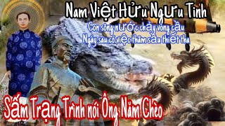 Sấm Trạng TrìnhSấu Năm Chèođược Đức Trạng cho biết rõ Nam Việt Hửu Ngưu Tinh… [upl. by Garcia504]