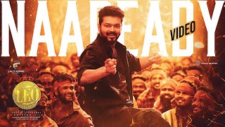 LEO  Naa Ready Song Video  Thalapathy Vijay  Lokesh Kanagaraj  Anirudh Ravichander [upl. by Osher]