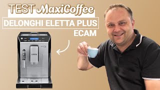 DeLonghi ELETTA Plus ECAM 44620S  Machine à café automatique  Le Test MaxiCoffee [upl. by Christen379]