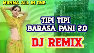 new hindi dj song 2024tipi tipi barasa pani 20 [upl. by Hanover]