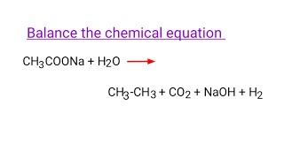 CH3COONaH2OCH3CH3CO2NaOHH2 balance the chemical equation mydocumentary838 chemistry [upl. by Einaled]