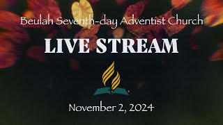 Helmet of Salvation  November 2 2024  Beulah SDA Church  Live Streaming Service [upl. by Starks]