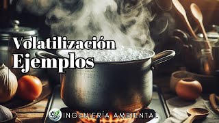 👷🏻‍♂️ Ejemplos de Volatilizacion que es [upl. by Amsirac229]