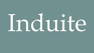 How to Pronounce Induite Induced Correctly in French [upl. by Ayotahc]