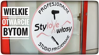 Stylove włosy  Salon Fryzjerski w Bytomiu  wielkie otwarcie 19 maja 2018  ForumWiedzy [upl. by Corly]