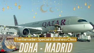 Ramadan Special 🌙  Qatar Airways Business Class  Doha  Madrid  A350900  Trip Report [upl. by Sisile]