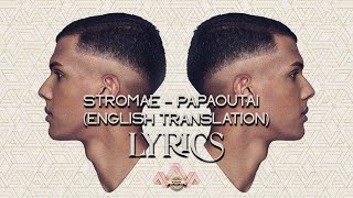 Stromae  Papaoutai Lyrics English Translation [upl. by Jordans354]