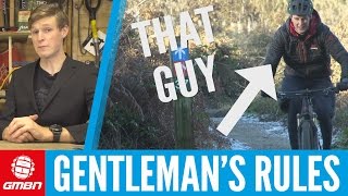 The Gentlemens Rules Of Mountain Biking [upl. by Tehc]