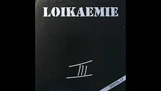 LOIKAEMIE  III Studio [upl. by Eyr]