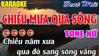 Chiều Mưa Qua Sông Karaoke  Tone Nữ Karaoke Mê Nhạc Sống  Beat Mới [upl. by Eirene]