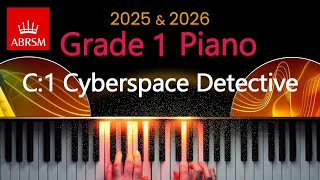 ABRSM 2025 amp 2026  Grade 1 Piano Exam  C1  Cyberspace Detective  Amit Anand [upl. by Aduh]