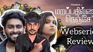 Marappathillai Nenje Webseries Review ATTAKATHI Prabha amp Yazhini  CriticsMohan Feel Good Series [upl. by Ahsiram]