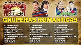 GRUPERAS ROMANTICAS VIEJITAS MIX 70s 80s 90s  BRONCO ACOTA MANDINGO BUKIS CAMINANTES REHENES [upl. by Liahus]