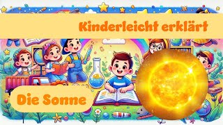 Die Sonne Kinderleicht erklärt erklärung Kinder sonne [upl. by Sashenka]