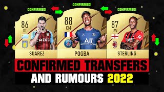 FIFA 22  NEW CONFIRMED TRANSFERS amp RUMOURS 🤪🔥 ft Pogba Sterling Luis Suarez etc [upl. by Enelra300]