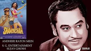 ANDHERI RATON MEIN  KISHORE KUMAR  SHAHENSHAH1988  AMAR UTPAL [upl. by Mareld]