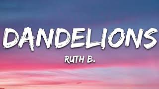 Ruth BDandelions Lyrics 7Hours [upl. by Parish583]