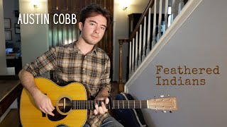 Feathered Indians  Tyler Childers Cover by Austin Cobb [upl. by Koffman493]