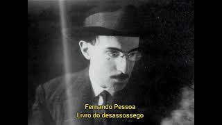 Fernando Pessoa  Livro do desassossego [upl. by Gerrilee]