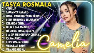 CAMELIATAJAMNYA KARANG  TASYA ROSMALA TERBARU TERPOPULER FULL ALBUM ADELLA 2024 [upl. by Trik]