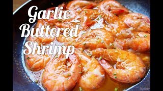 Garlic Buttered Shrimp  Cookph HD [upl. by Liscomb]