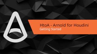 Arnold for Houdini HtoA Beginner tutorial Introduction to HtoA [upl. by Etnud]