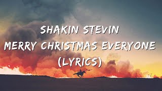 Shakin Stevens  Merry Christmas Everyone Lyrics [upl. by Lennad]