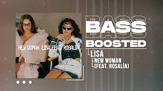 LISA  NEW WOMAN feat Rosalía BASS BOOSTED [upl. by Calloway385]