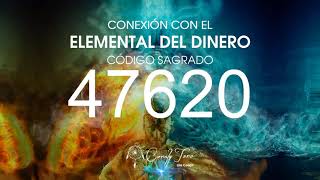 Conexión con el elemental del Dinero con el Código Sagrado 47620 [upl. by Qulllon]