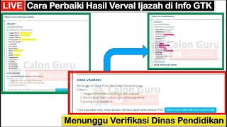 LIVE Cara Perbaiki Hasil Verval Ijazah di Info GTK 2023 Menunggu verifikasi Dinas Pendidikan [upl. by Margaretta]