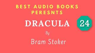 Dracula Chapter 24 By Bram Stoker Full AudioBook [upl. by Puett]