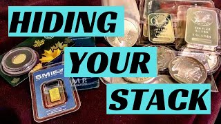 3 Tips on Hiding Your Gold and Silver Stack [upl. by Ko]